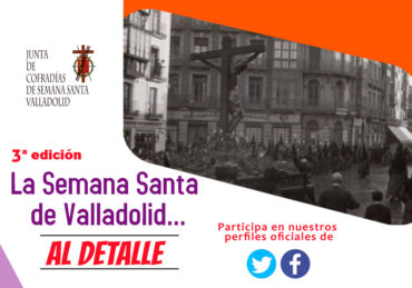 Concurso "La Semana Santa de Valladolid AL DETALLE"
